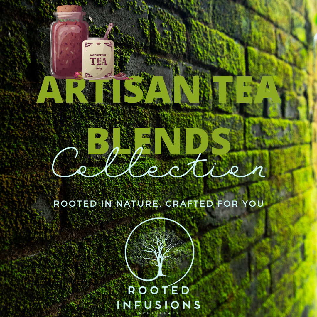 Rooted Infusions Collection: Artisan Tea Blends