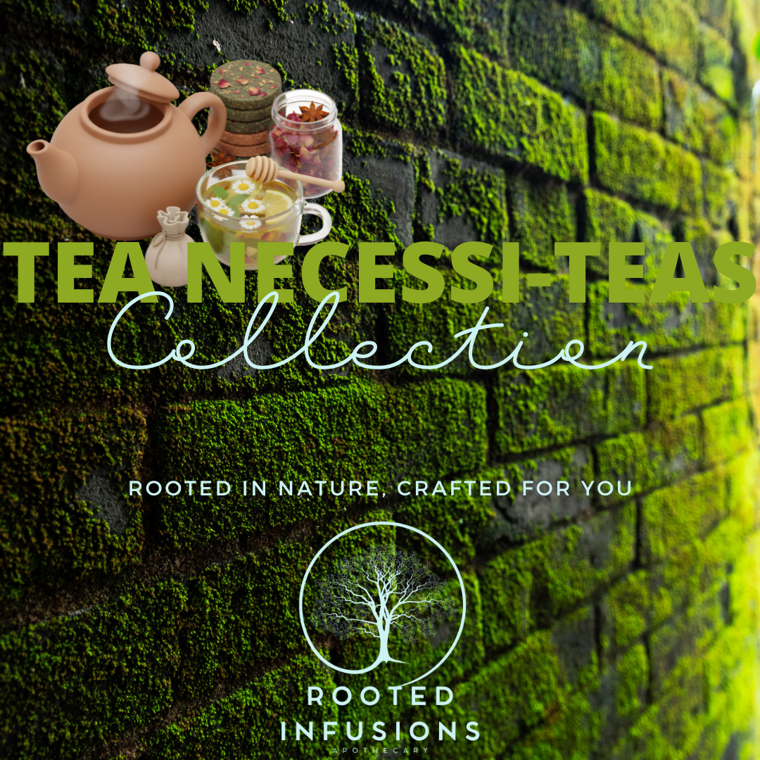 Rooted Infusions Collection: Tea Necessi-teas